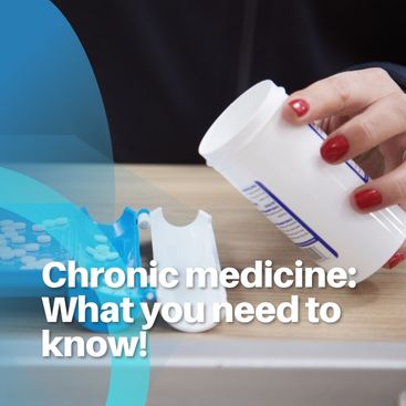 Chronic Medicine: What you need to know!