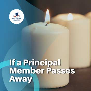Platinum Health guidance when a principal member passes away