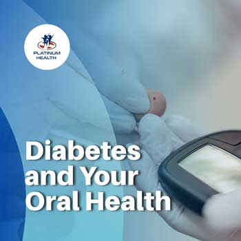 Diabetes and your Oral Health