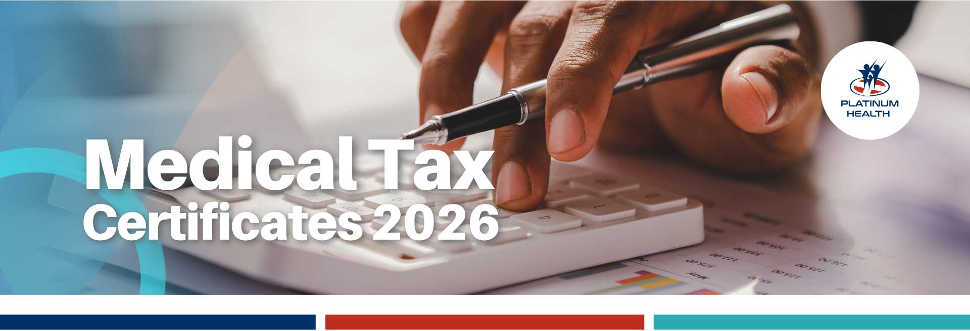Medical Tax Certificates 2026 information banner showing a hand using a calculator with the Platinum Health logo