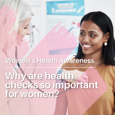 Smiling woman having health check with female doctor for Women’s Health Awareness campaign