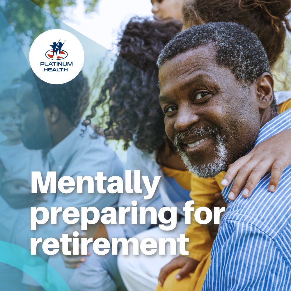 Smiling retiree enjoying time with family for a Platinum Health Employee Assistance Programme article on mentally preparing for retirement.