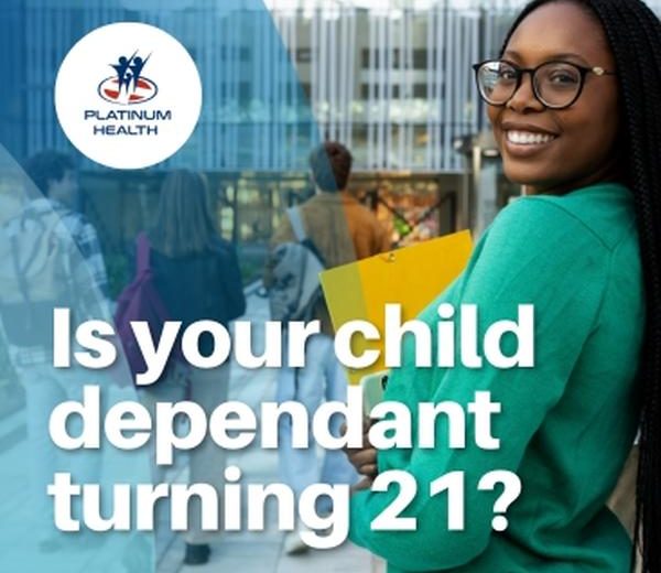 Platinum Health dependant turning 21 years old membership update reminder